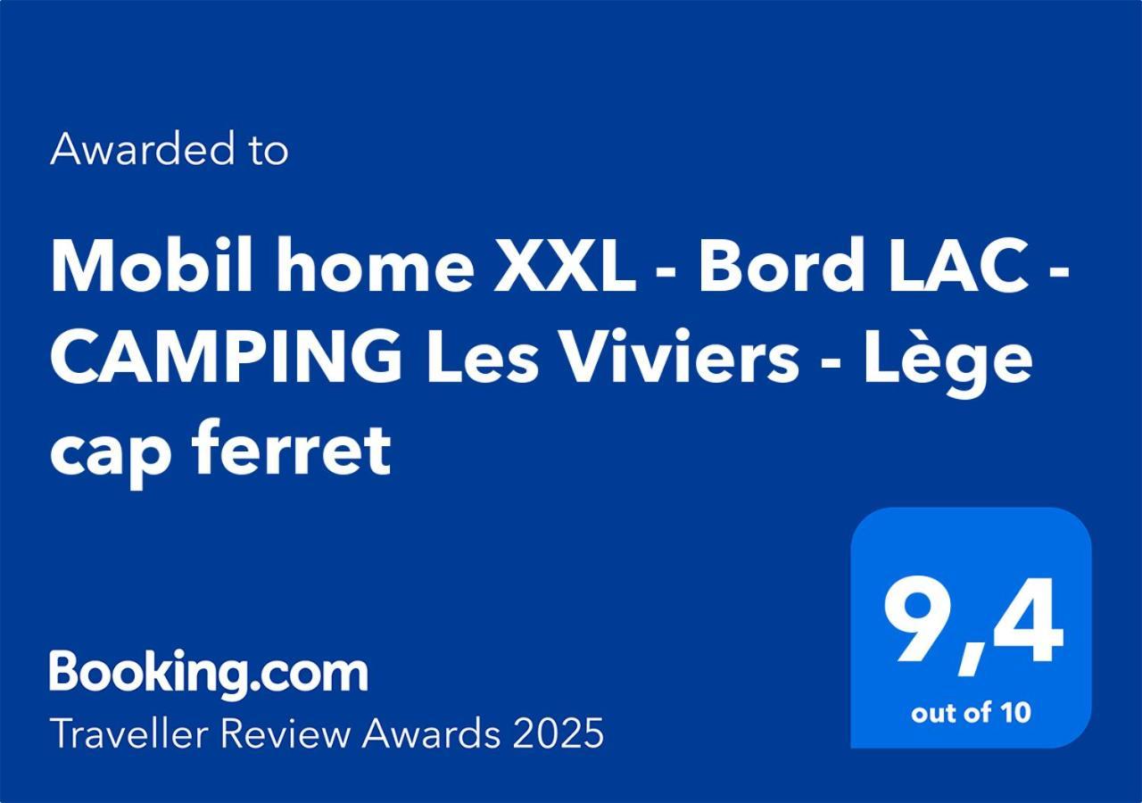 Mobil home XXL - Bord LAC - CAMPING Les Viviers - Lège cap ferret Extérieur photo